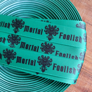 7/8" Green Foolish Mortal Printed Grosgrain Ribbon